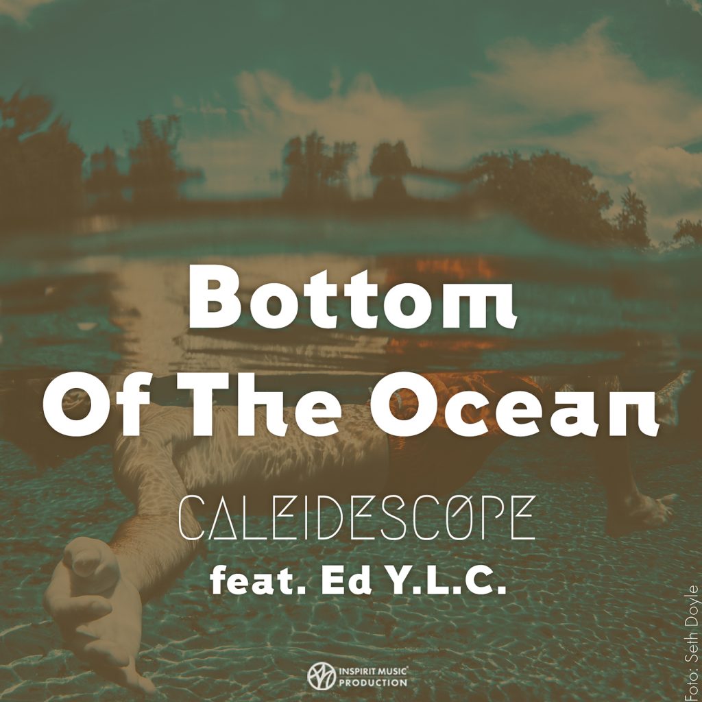 Caleidescope feat. Ed Y.L.C. Bottom Od The Ocean Cover